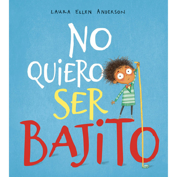 Spanish Books | NO QUIERO SER BAJITO - CUENTO / BOOK | La Romi